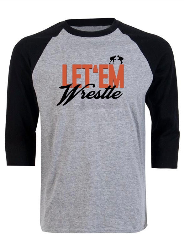 Let ‘Em Wrestle™️ 3/4 Sleeve Tee - Reps Over Rest